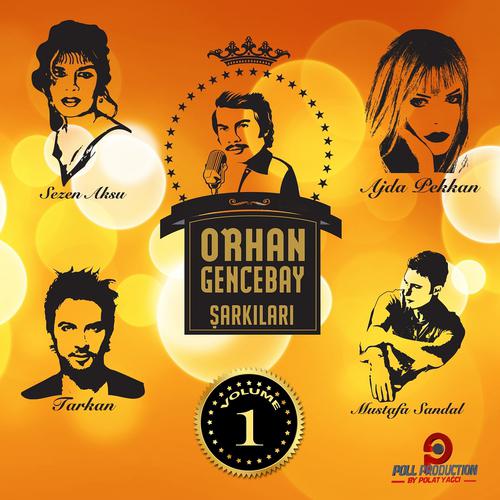 Постер альбома Orhan Gencebay Şarkıları, Vol. 1