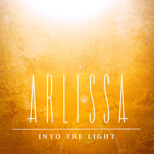 Arlissa - Into The Light