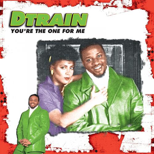 D Train - Youre the One for Me (Radio Mix)