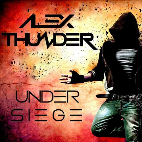 Alex Thunder - Under Siege (Extended Mix)