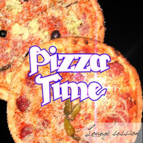 Постер альбома Pizza Time Lounge Session