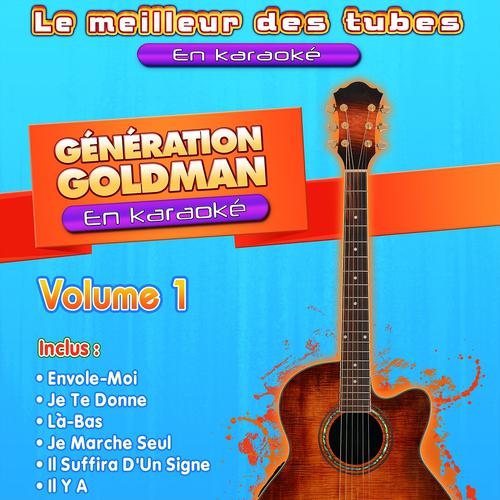 Постер альбома Génération Goldman en karaoké, vol. 1