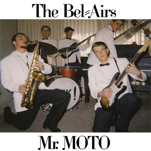 The Bel-Airs - Mr. Moto