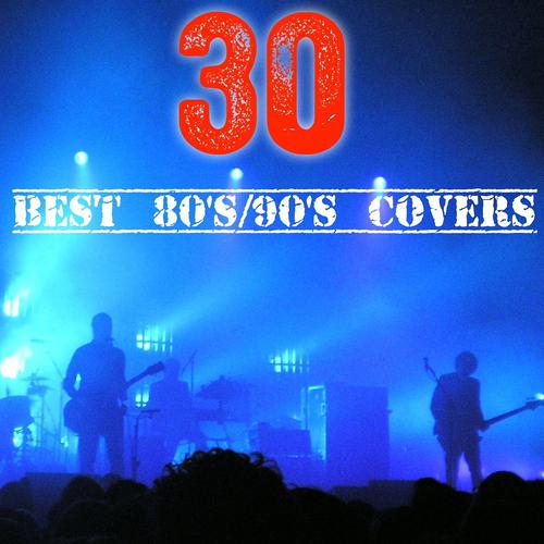 Постер альбома 30 Cover Hits 80's / 90's