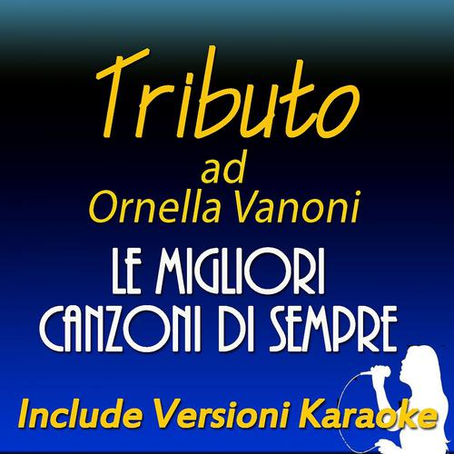 Постер альбома Tributo ad Ornella Vanoni: le migliori canzoni di sempre