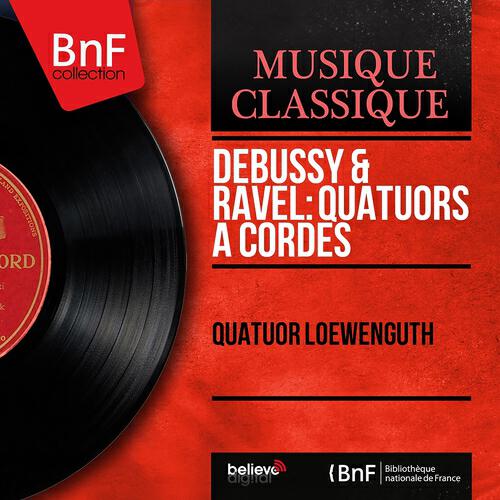 Quatuor Loewenguth - Quatuor à cordes in G Minor, Op. 10, L. 85: IV. Très modéré