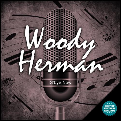 Woody Herman & His Herds - I Remember Duke