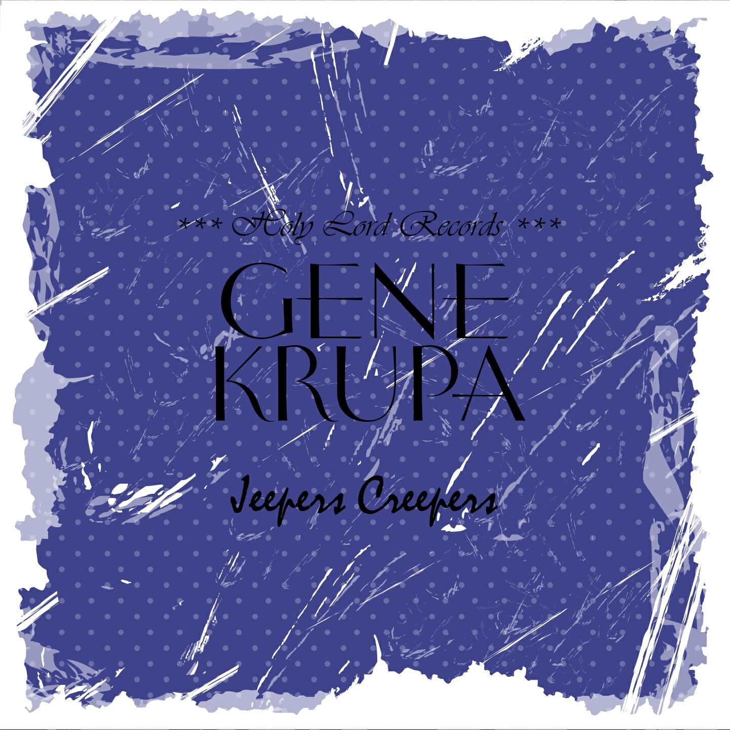 GENE KRUPA - 10 Ritchie Drive