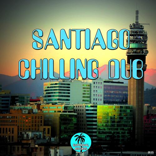Постер альбома Santiago Chilling Dub