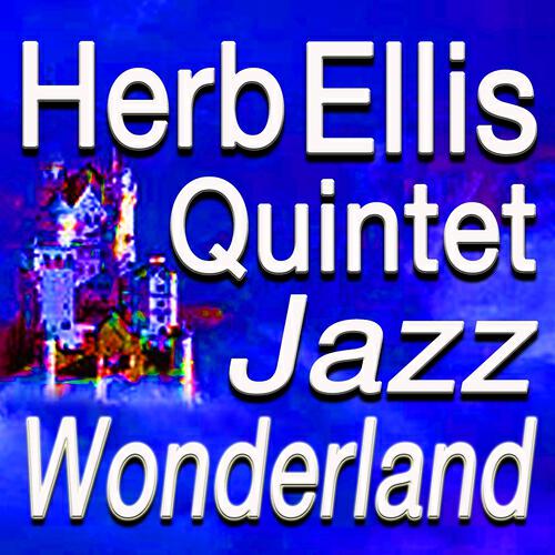 Herb Ellis Quintet - Workin' With the Truth