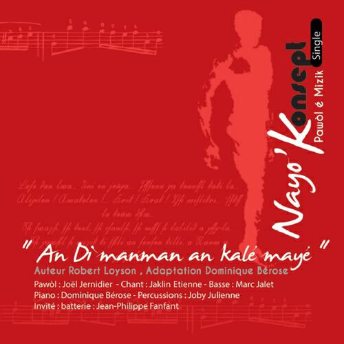 Nayo' Konsept Pawòl é Mizik - An di manman an kalé mayé