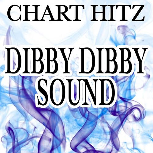 Chart Hitz - Dibby Dibby Sound