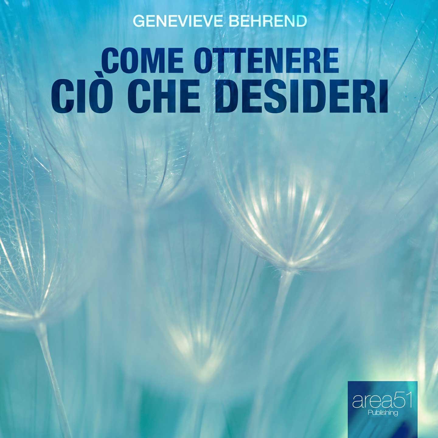 Genevieve Behrend - Il piu' grande proposito di vita
