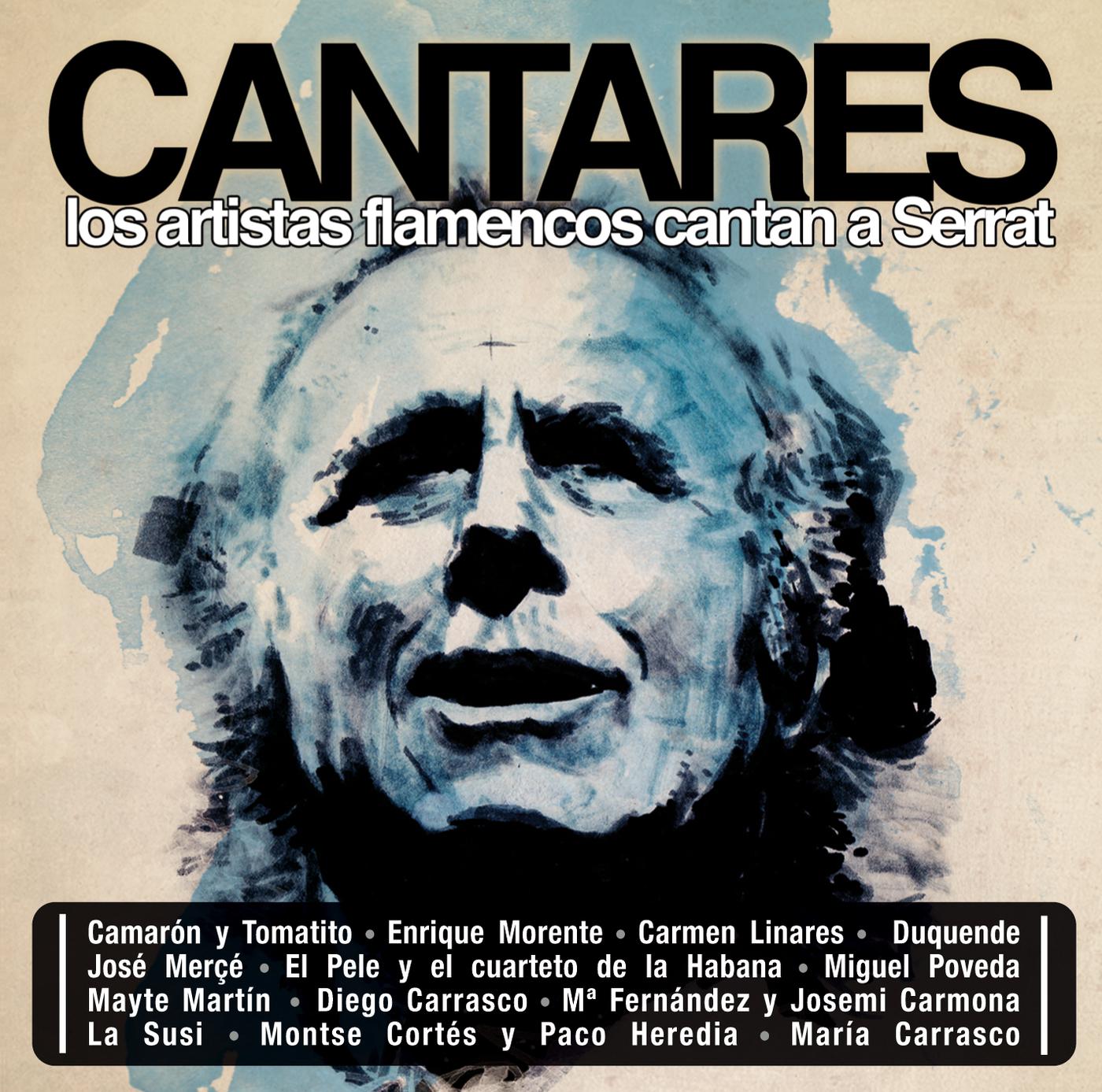 Постер альбома Cantares. Los Artistas Flamencos Cantan A Serrat