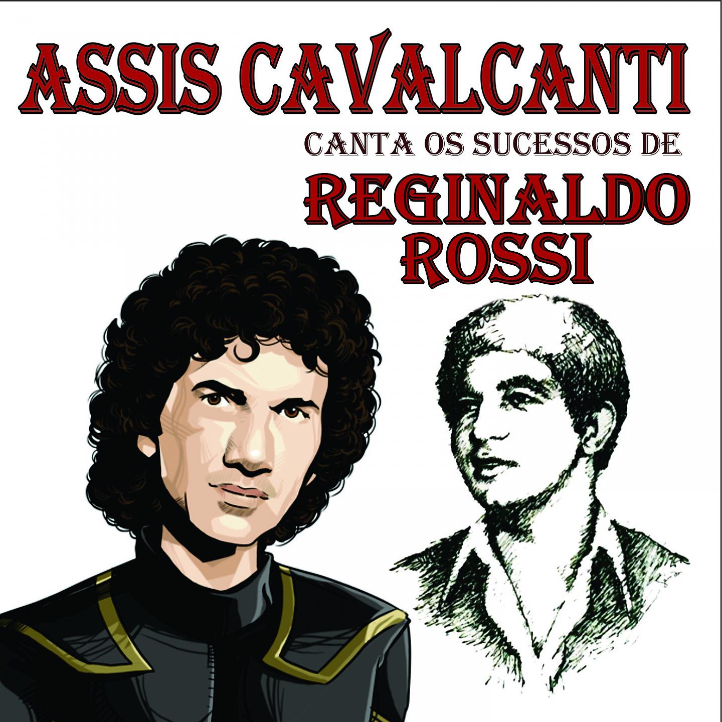 Постер альбома Assis Cavalcanti Canta os Sucessos de Reginaldo Rossi