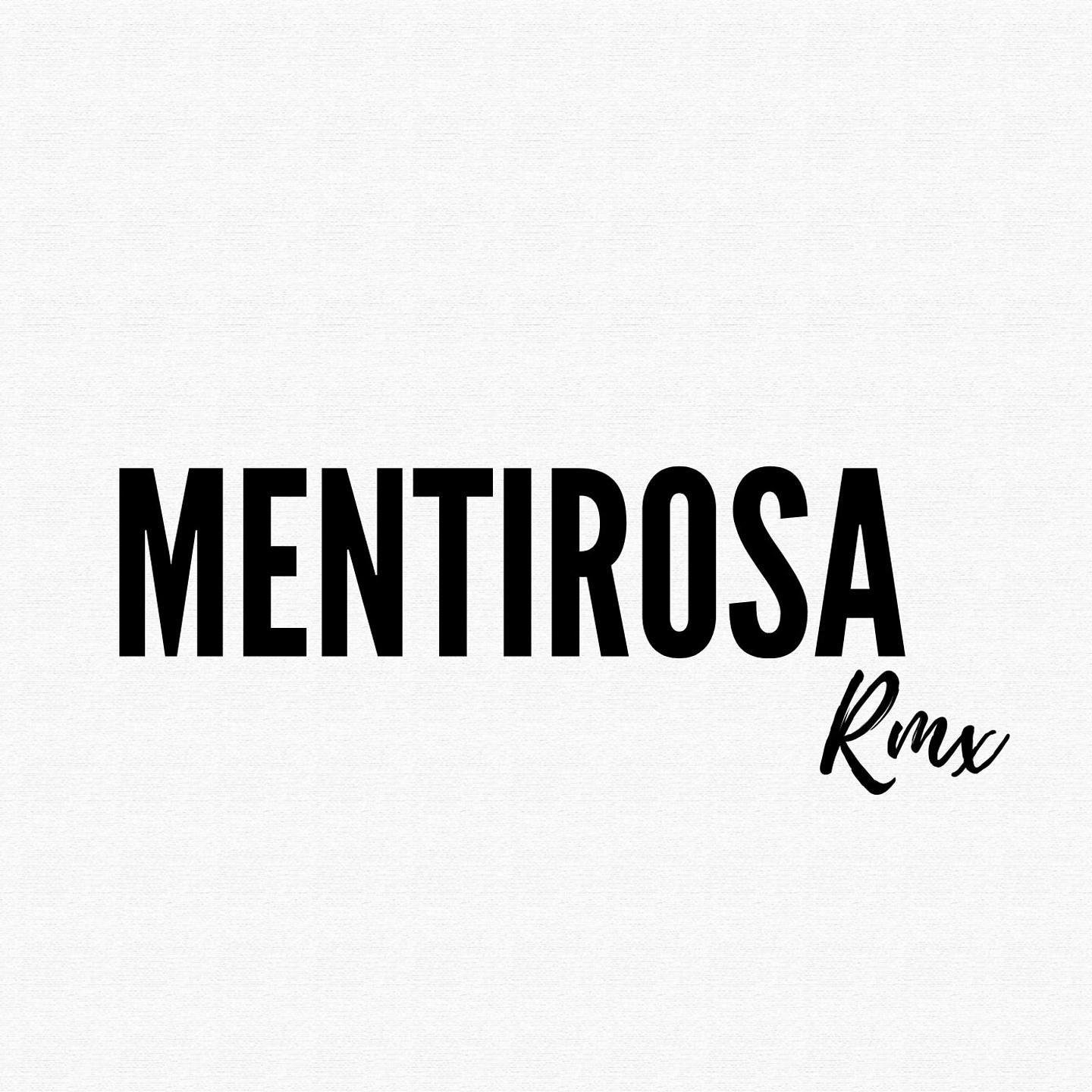 Постер альбома Mentirosa Rmx