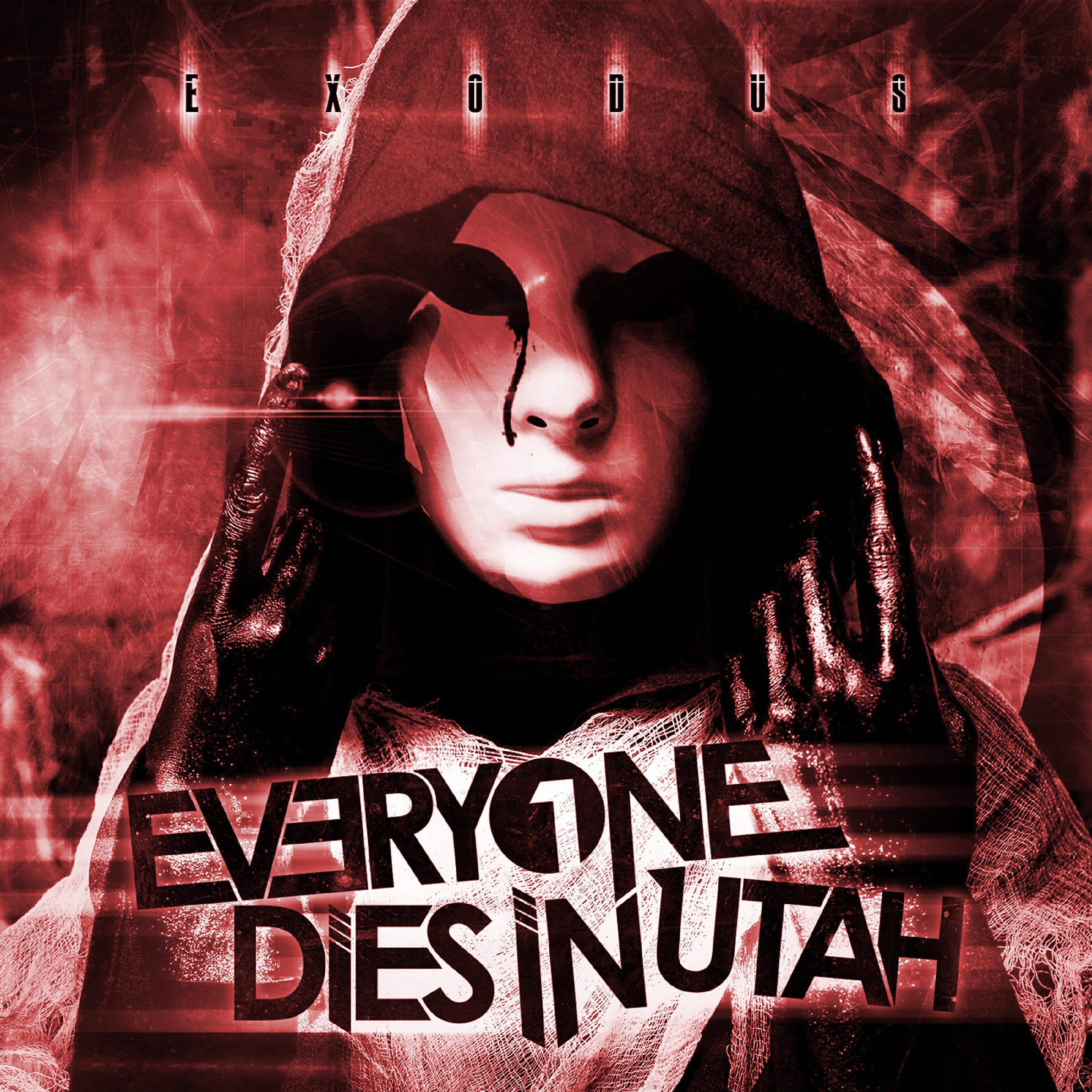 Everyone Dies In Utah - Exodus