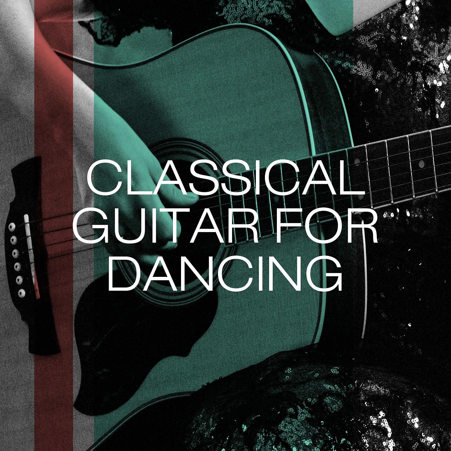 Постер альбома Classical Guitar for Dancing