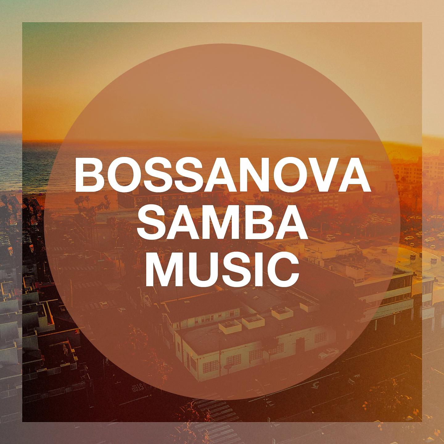 Постер альбома Bossanova Samba Music