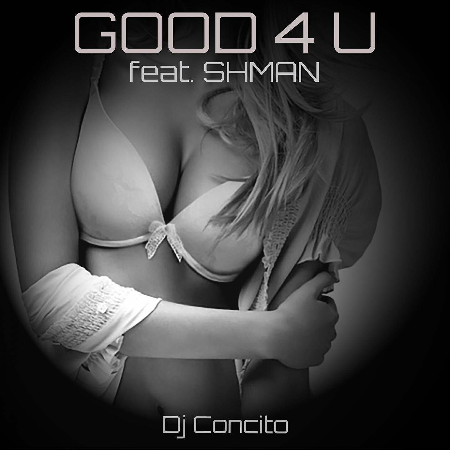 DJ Concito - Good 4 U (Remix)
