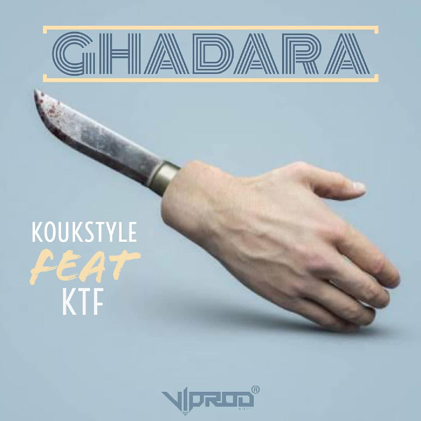 KOUKSTYLE - Ghadara