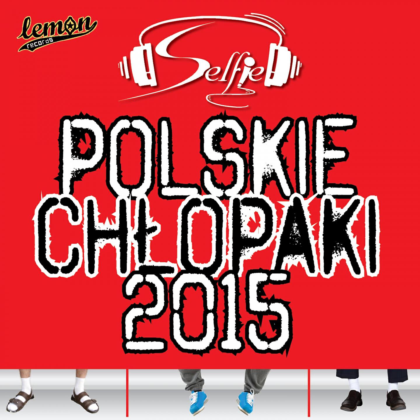 SELFIE - Polskie Chłopaki 2015 (Toca Bass Extended Remix)