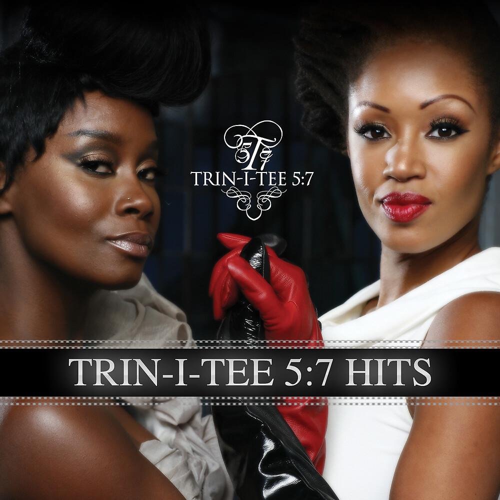 Постер альбома Trin-i-tee 5:7 Hits