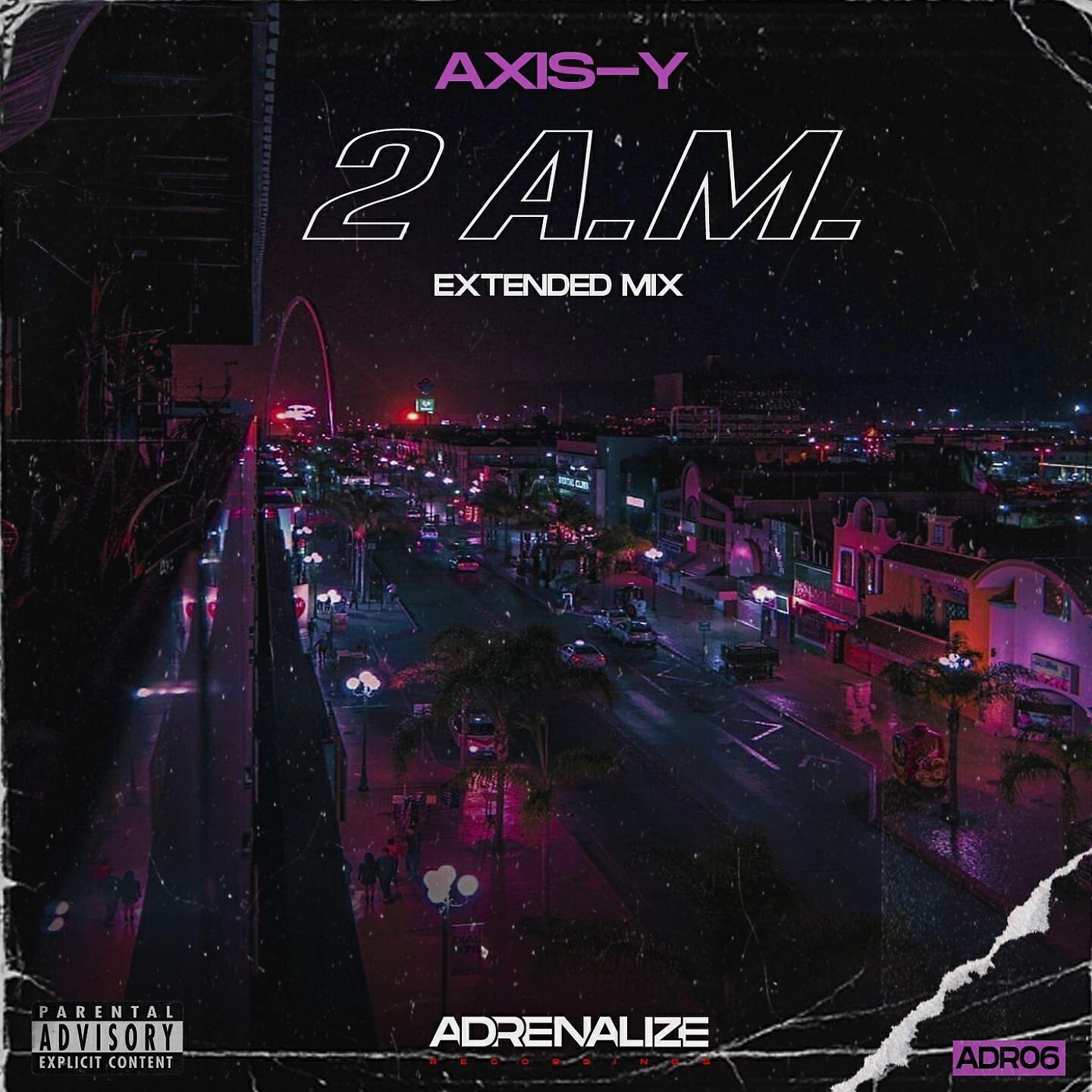 AXIS-Y - 2 A.M. (Extended Mix)