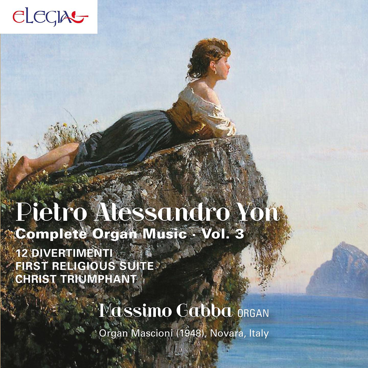 Постер альбома Pietro Alessandro Yon: Complete Organ Music - Vol. 3