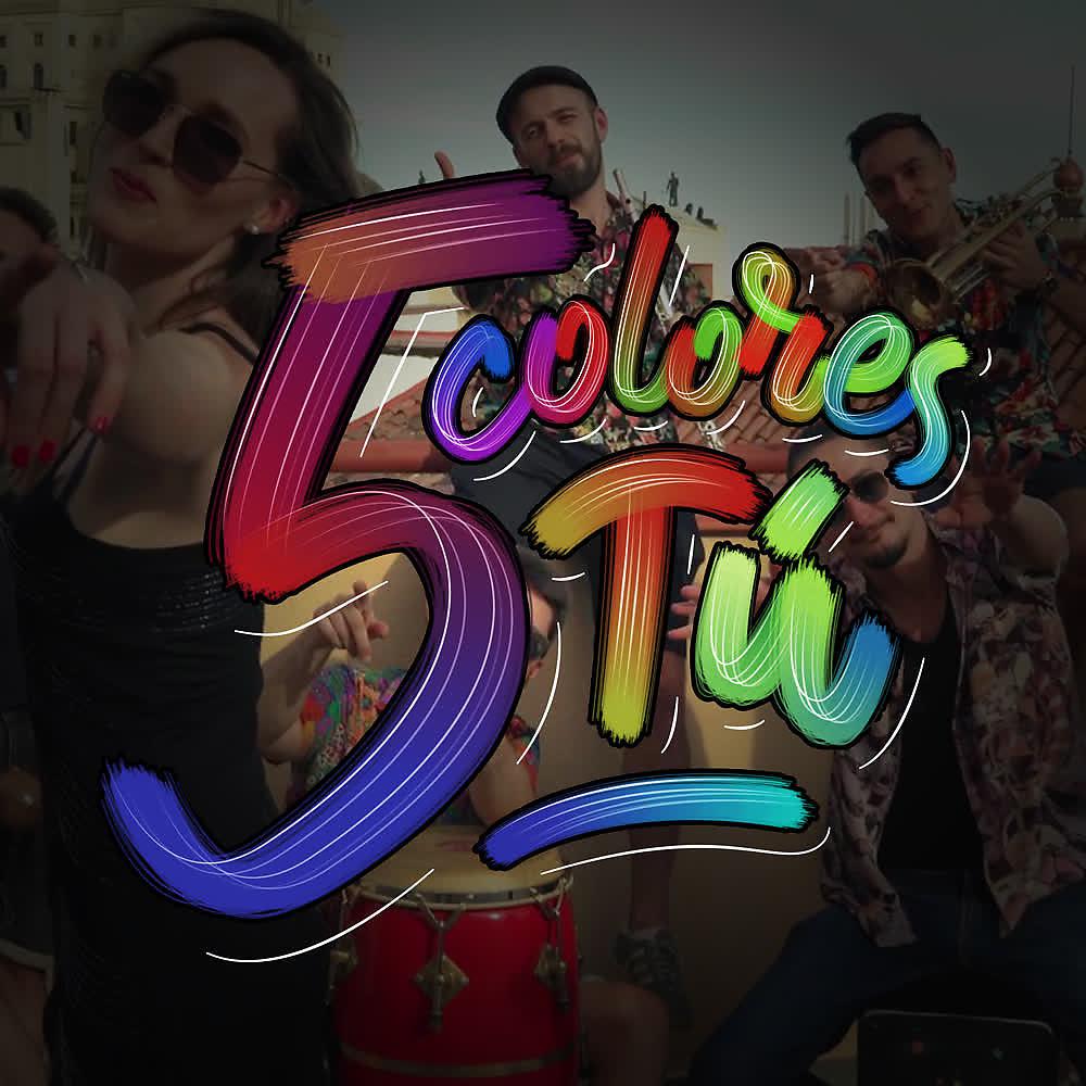 Постер альбома Cinco Colores Tú