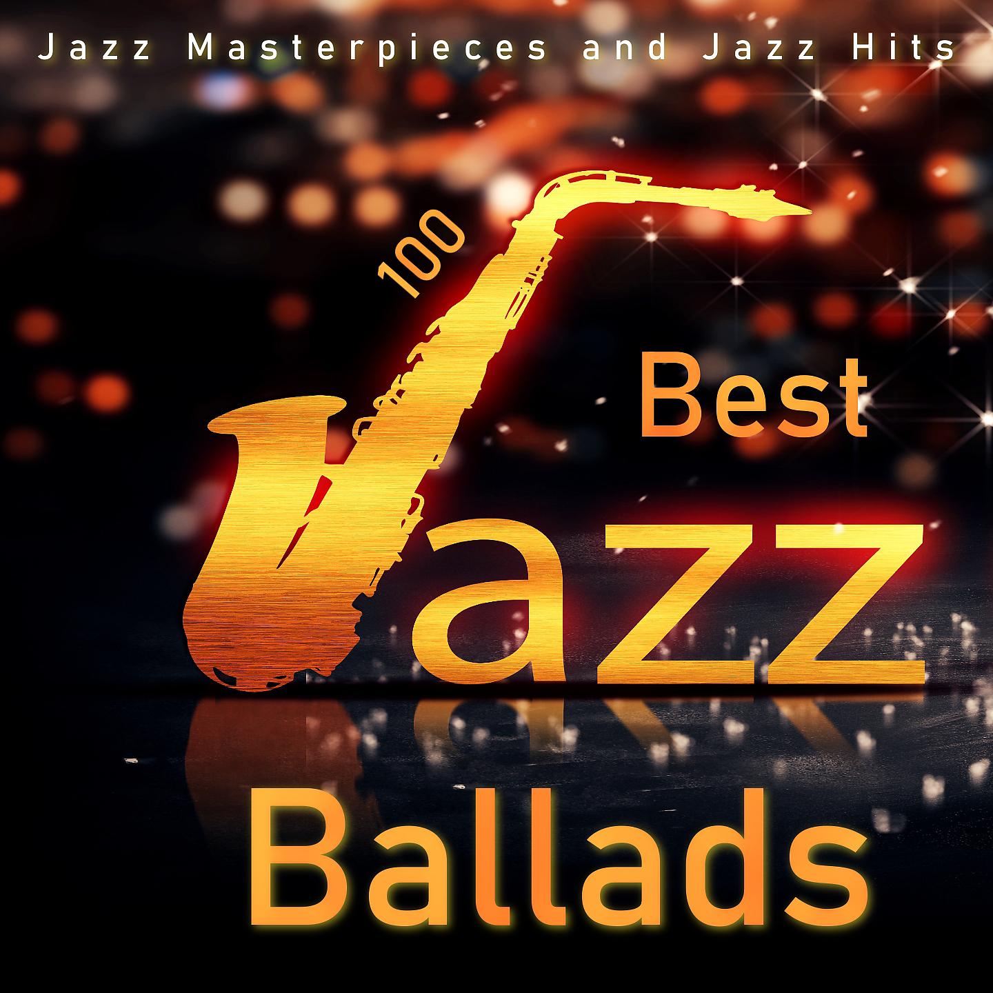 Постер альбома 100 Best Jazz Ballads