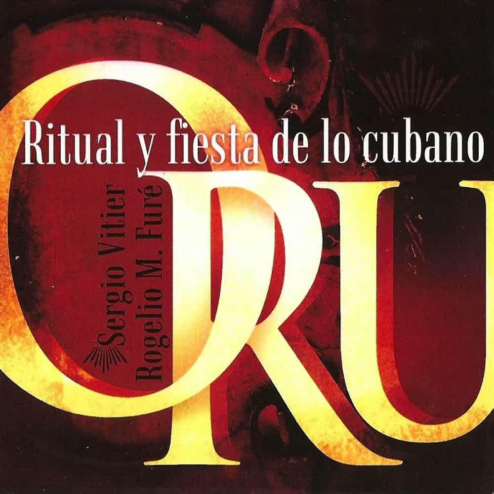 Постер альбома Oru. Ritual y Fiesta de Lo Cubano