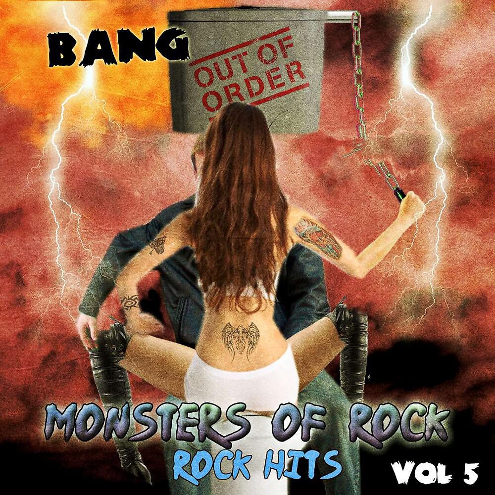 Постер альбома Bang out of Order - Monster of Rock, Rock Hits, Vol. 5