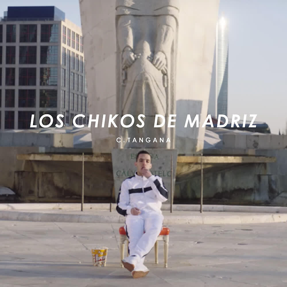 C. Tangana - Los Chikos de Madriz