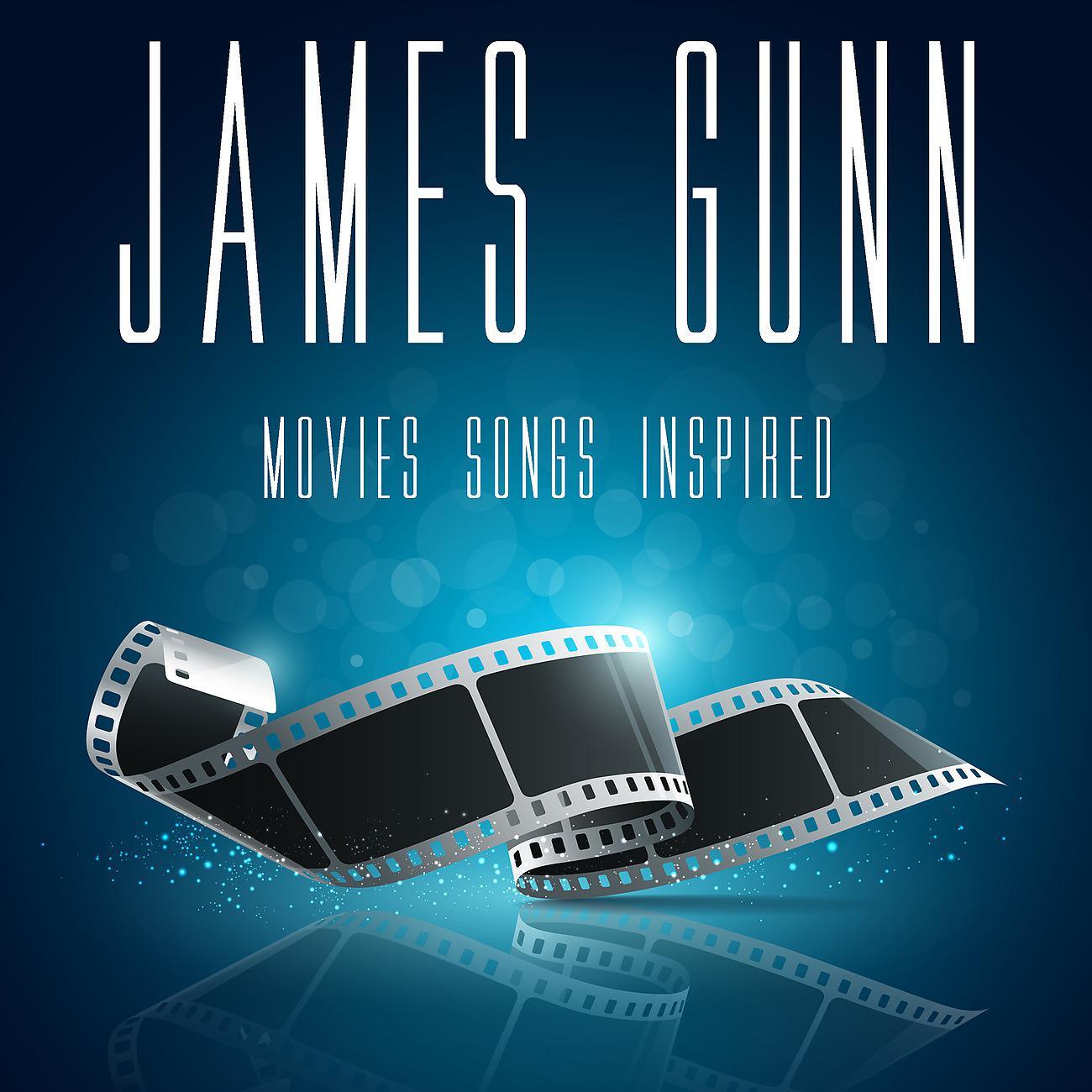 Постер альбома James Gunn Movies Songs (Inspired)