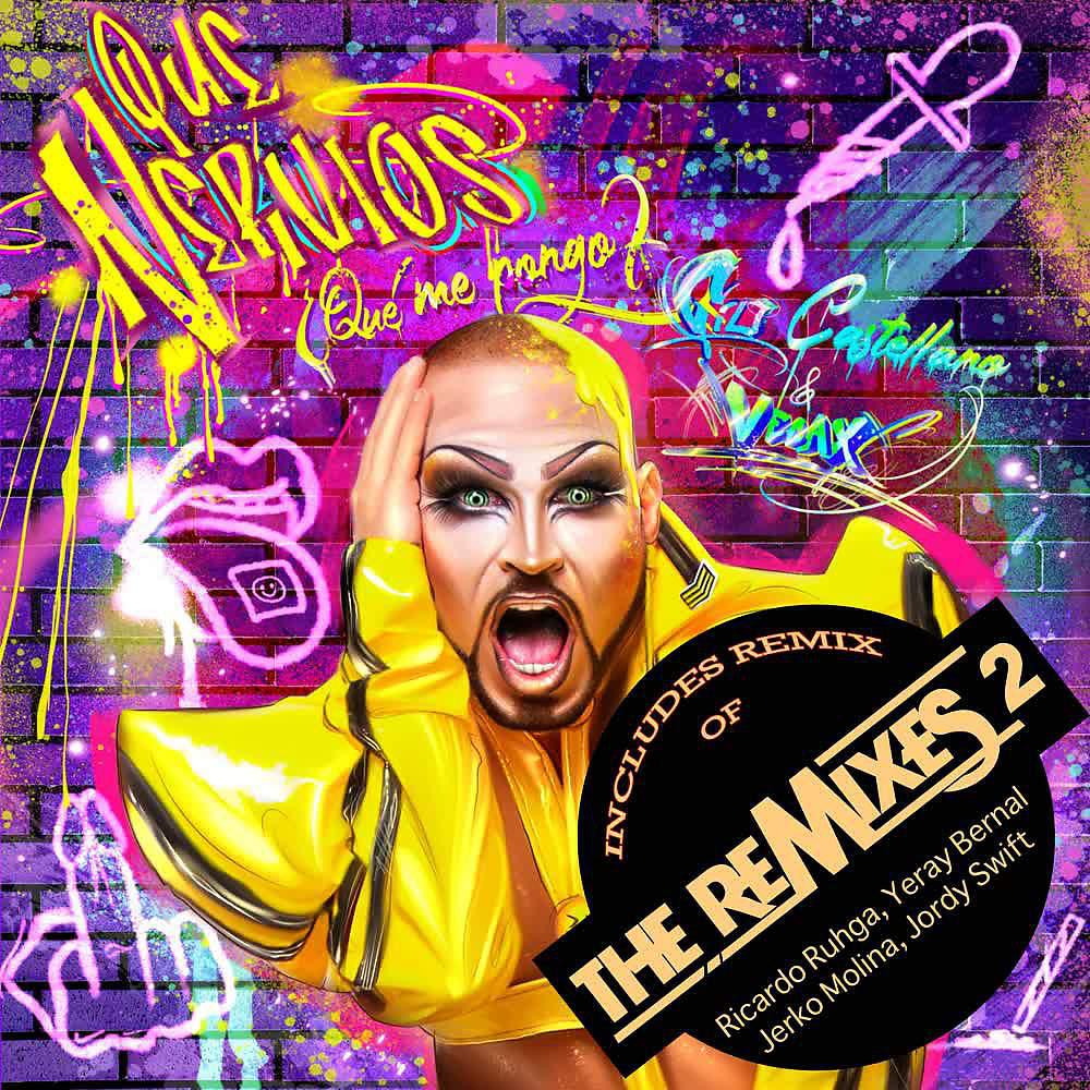 Постер альбома Que Nervios! Que Me Pongo? (The Remixes 2)