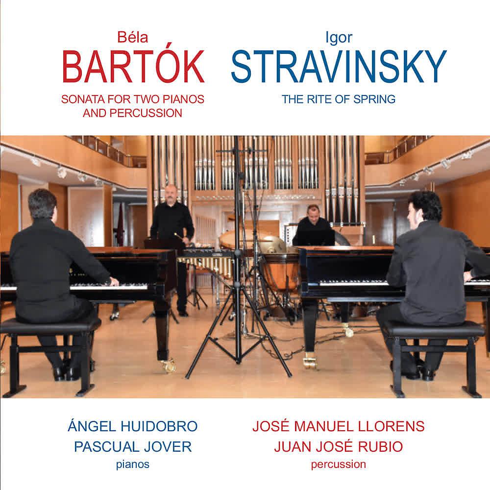 Постер альбома Béla Bartók: Sonata for Two Pianos and Percussion. Igor Stravinsky: the Rite of Spring