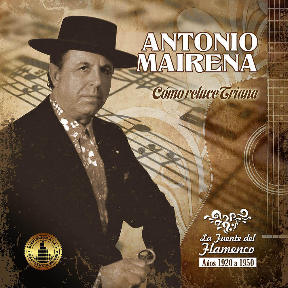 Antonio Mairena - Cómo Reluce Triana