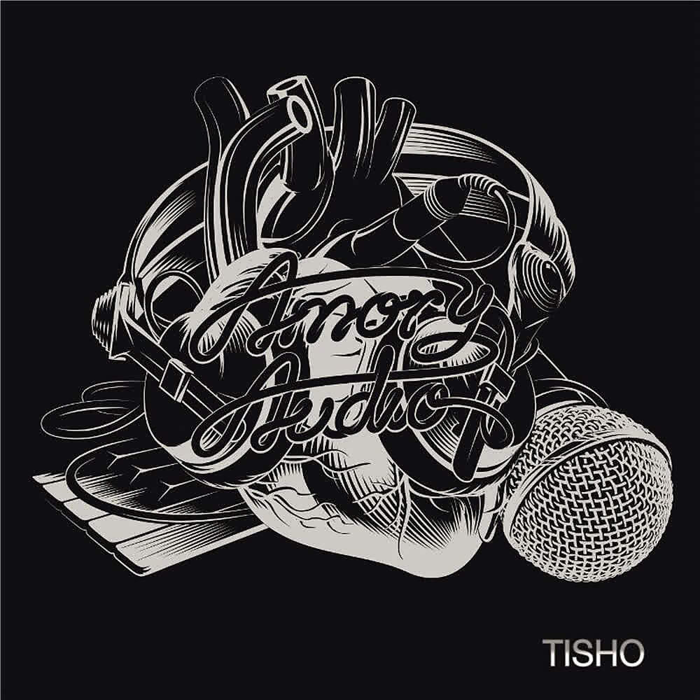 Tisho - Amor y Audio