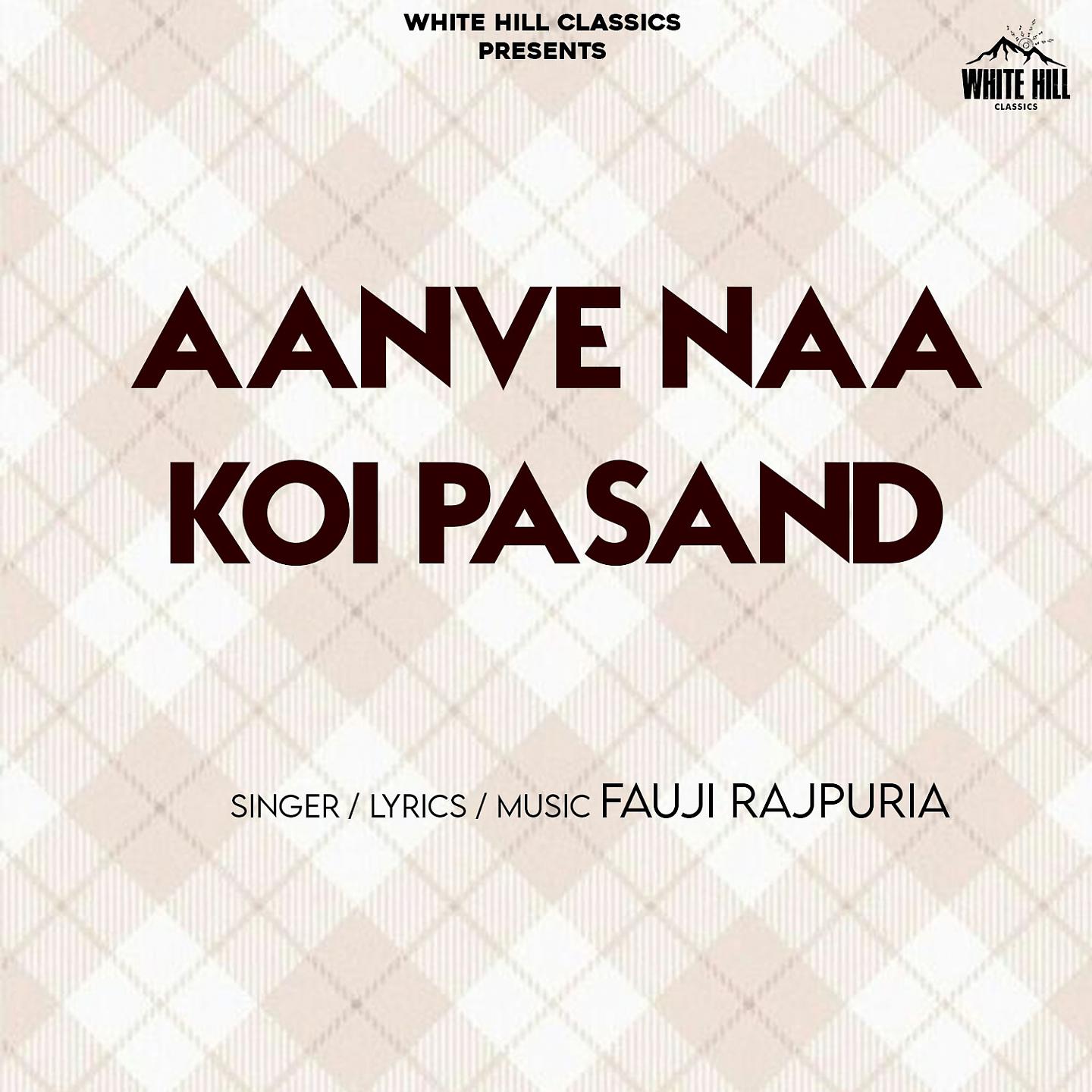 Постер альбома Aanve Naa Koi Pasand