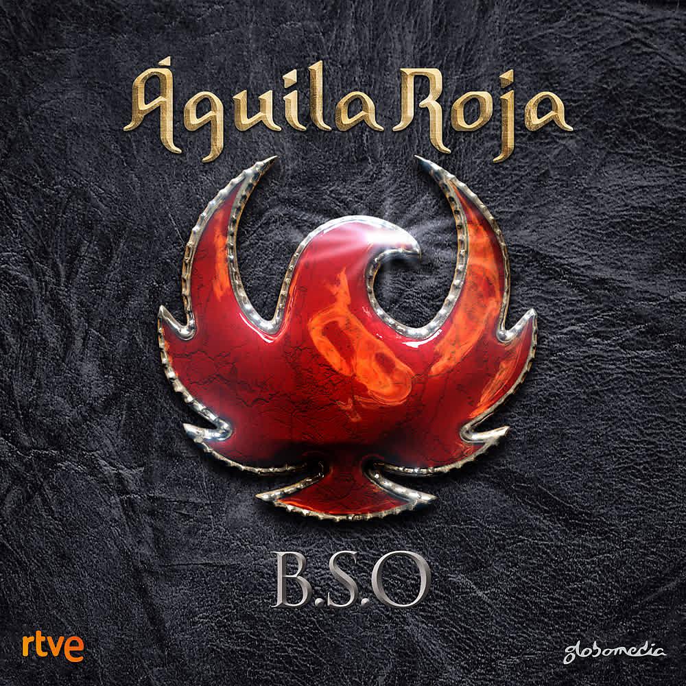 Постер альбома Águila Roja (Música Original de la Serie)
