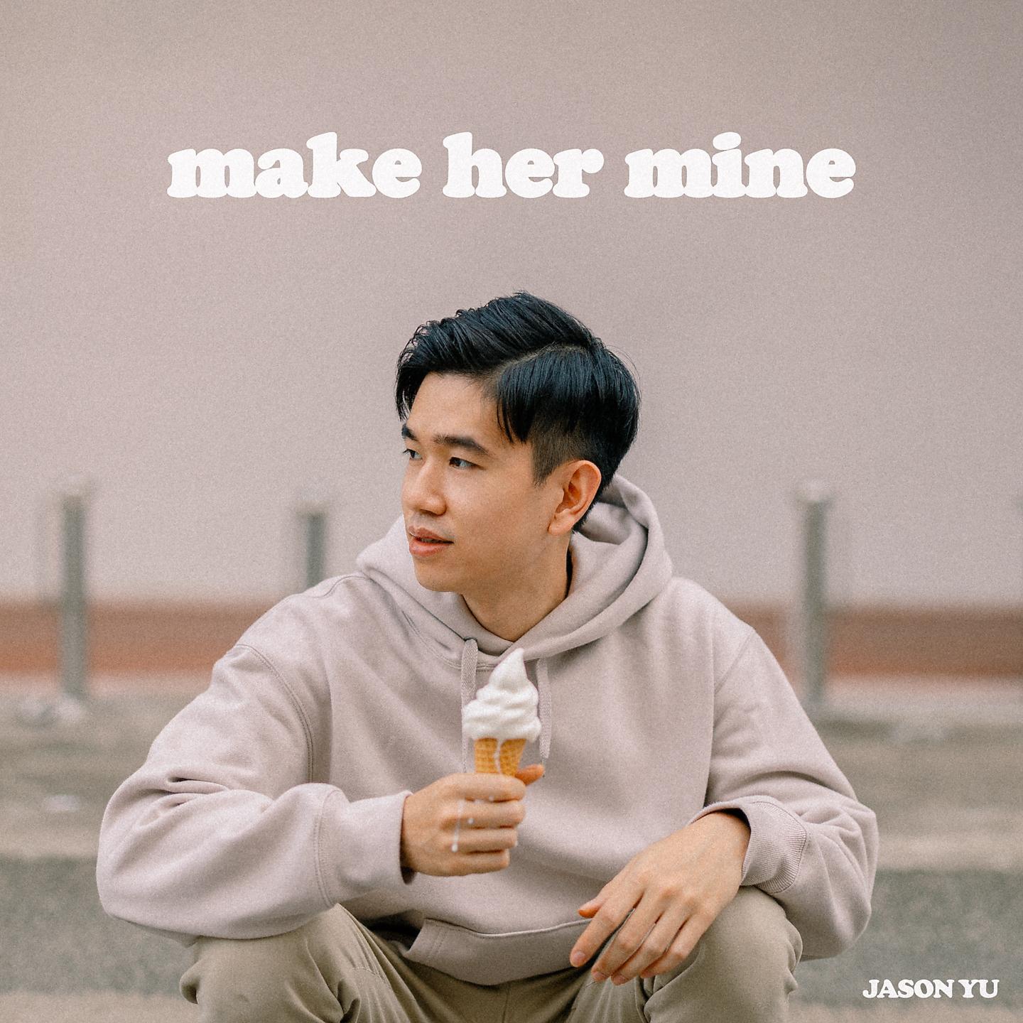 Постер альбома Make Her Mine