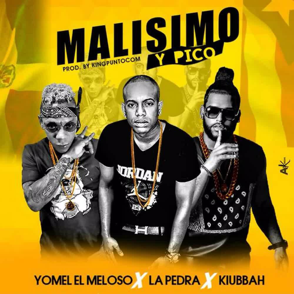 Yomel El Meloso - Malisimo y Pico
