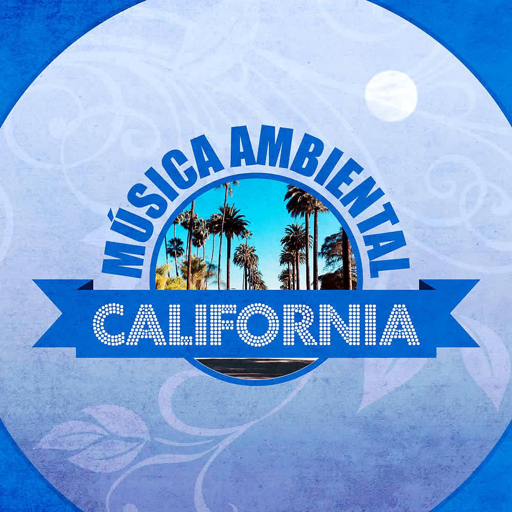 Постер альбома Música Ambiental California