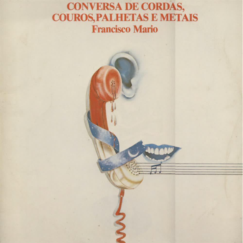 Постер альбома Conversa De Cordas, Couros, Palhetas E Metais