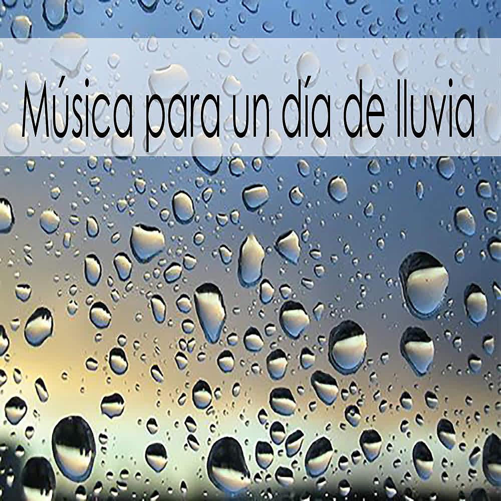 Постер альбома Música para un Día de Lluvia