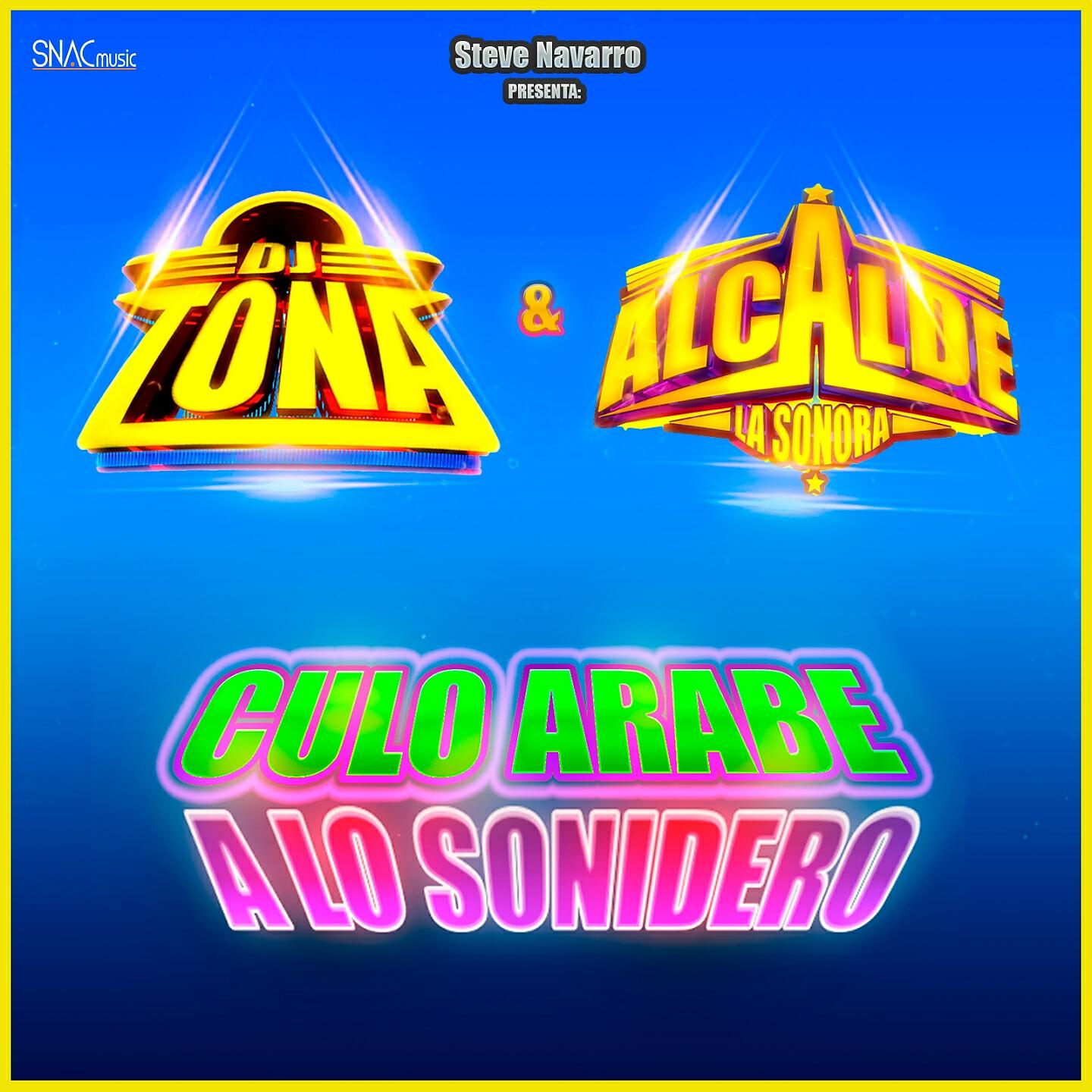 Alcalde La Sonora - Culo Árabe a Lo Sonidero