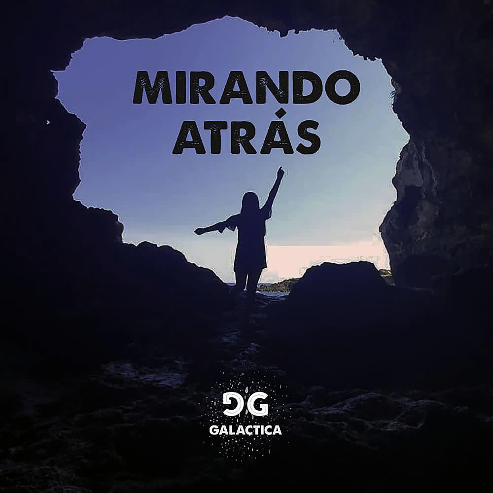 Постер альбома Mirando Atrás