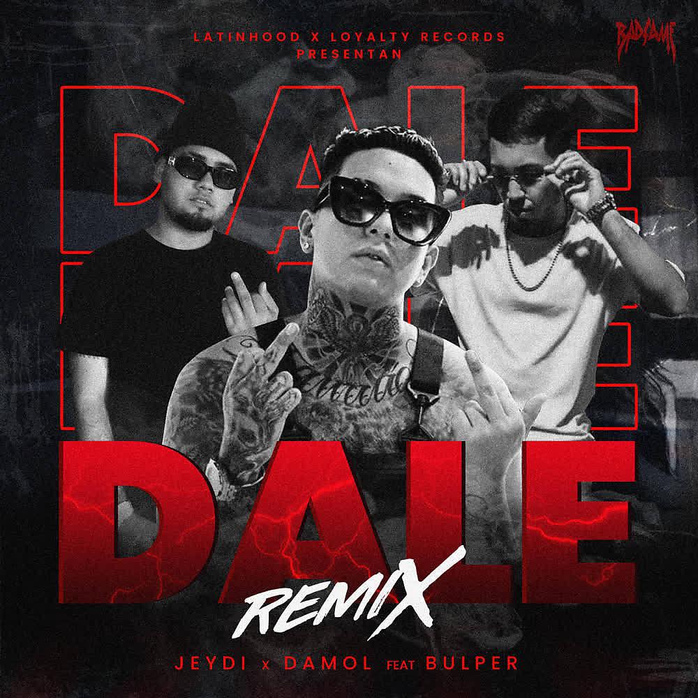 Постер альбома Dale (Remix)