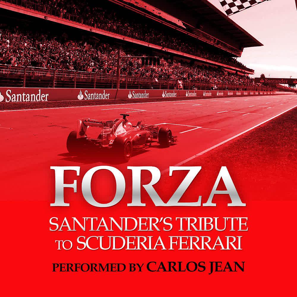 Постер альбома Forza! (Santander's Tribute to Scuderia Ferrari)